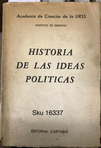 Historia De Las Ideas Politicas. Desde La Antigüedad Hasta N