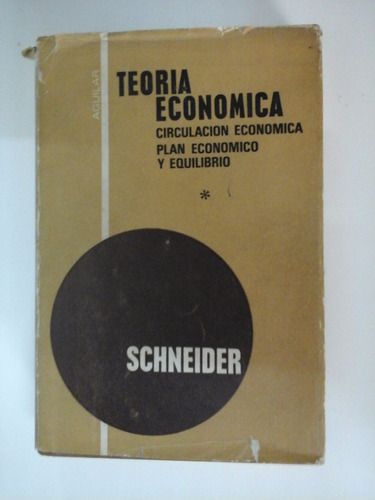Teoria Economica - Schneider - Ed. Aguilar
