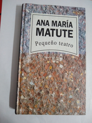 Pequeño Teatro - Ana María Matute. C3