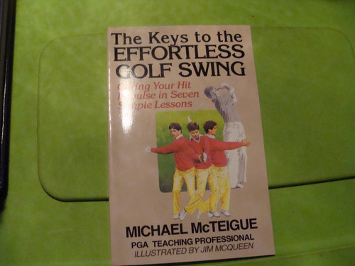 Libro Golf , The Keys To The Effortless Golf Swing , Michael