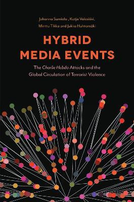 Libro Hybrid Media Events : The Charlie Hebdo Attacks And...