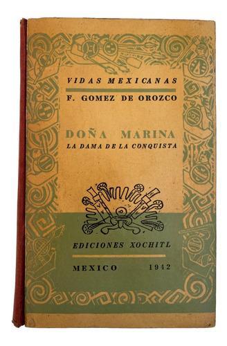 Libro Doña Marina Dama De La Conquista Malinche 1942 F Gomez