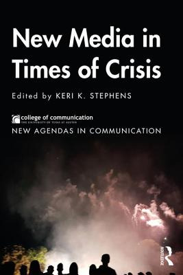 Libro New Media In Times Of Crisis - Stephens, Keri K.