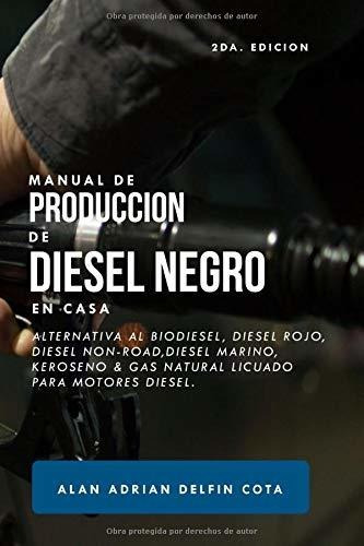 Libro Manual De Producción De Diesel Negro En Casa 2da Lcm10