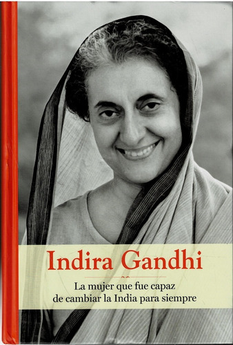 Indira Gandhi - Colección Grandes Mujeres - Rba