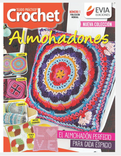 Libro: Almohadones Al Crochet 1: Guía Práctica Para El Tejid