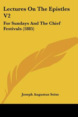 Libro Lectures On The Epistles V2: For Sundays And The Ch...