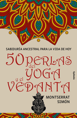 50 Perlas Del Yoga Y El Vedanta, De Montserrat Simón. Editorial Cydonia, Tapa Blanda En Español, 2022