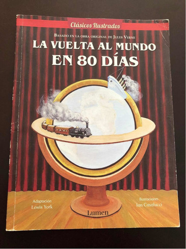 Libro La Vuelta Al Mundo En 80 Días - Clásicos Ilustrados