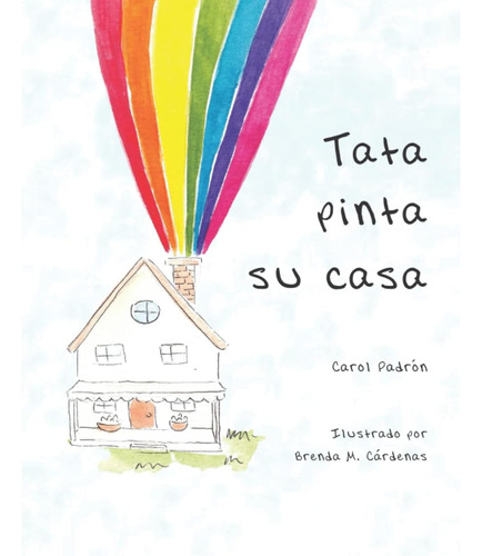 Libro Tata Pinta Su Casa (spanish Edition)