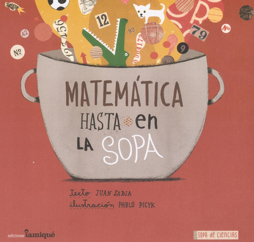 Matemática Hasta En La Sopa - Juan Sabia