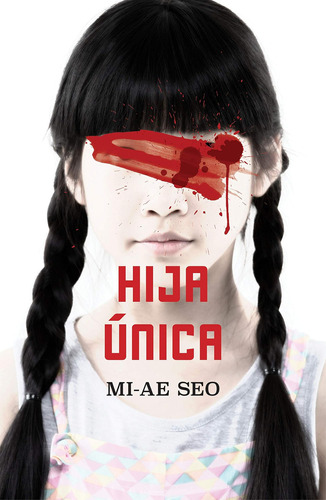 Libro Hija Única-mi-ae Seo