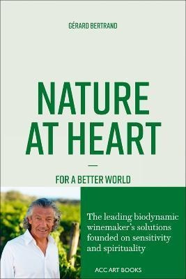 Libro Nature At Heart : For A Better World - Gerard Bertr...