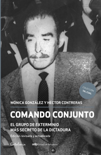 Comando Conjunto: El Grupo De Exterminio Más Secreto De La D