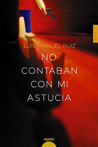 Libro No Contabais Con Mi Astucia