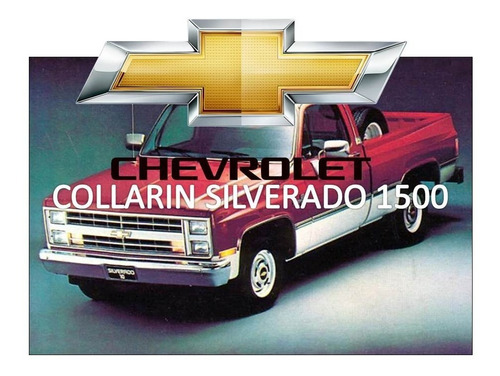 Collarin Chevrolet Silverado 1500 / Modelo Viejo