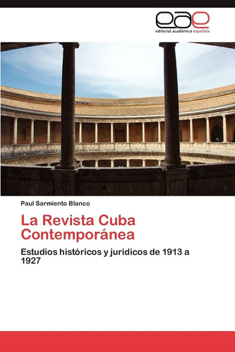 Libro: La Revista Cuba Contemporánea: Estudios Históricos Y