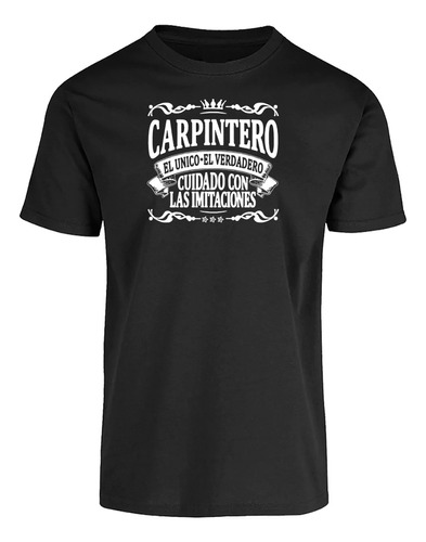 Playera Carpintero Único Verdadero