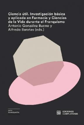 Ciencia Útil : Investigación Básica Y Aplicada E (importado)