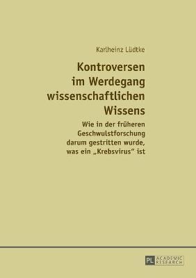 Kontroversen Im Werdegang Wissenschaftlichen Wissens; Wie...