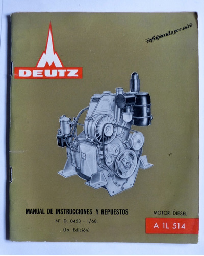 Manual De Instrucciones Y Repues Deutz Motor Diesel A 1l 514