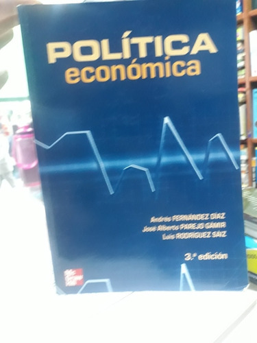 Libro Política Económica Andrés Fernández Díasmc Graw Hill