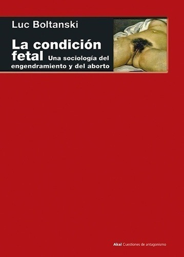 Libro - La Condicion Fetal - Boltanski, Luc