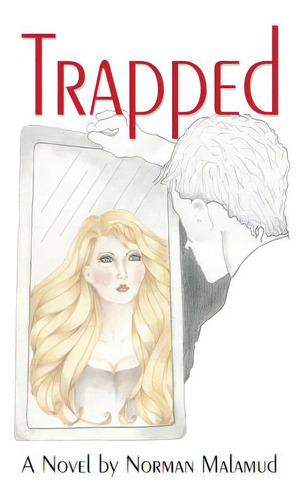 Trapped, De Malamud, Norman. Editorial Barringer Pub/schlesinger, Tapa Blanda En Inglés