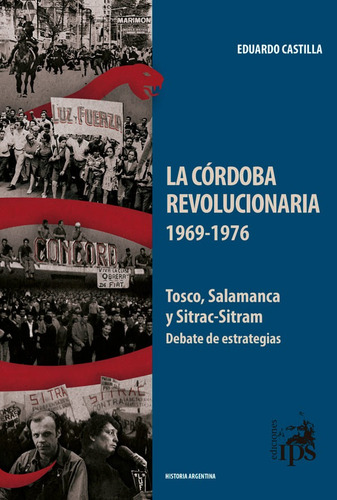 La Córdoba Revolucionaria (1969-1976)