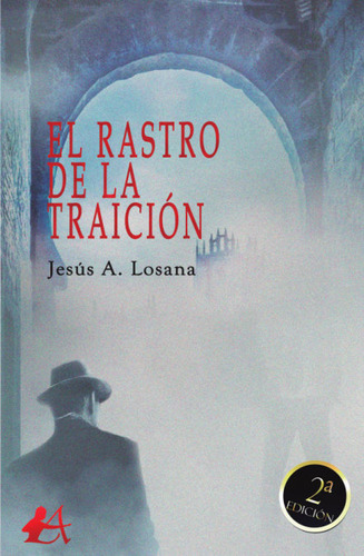 Libro El Rastro De La Traiciã³n - Losana, Jesãºs A.