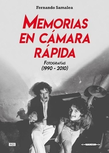 Libro Memorias En Cámara Rápida - Fernando Samalea