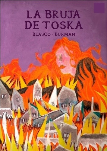 La Bruja De Toska - Blasco, Burman, de CRISTIAN BLASCO. Editorial Buen Gusto ediciones en español