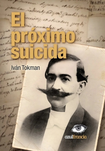 El Próximo Suicida, De Iván Tokman. , Tapa Blanda En Español