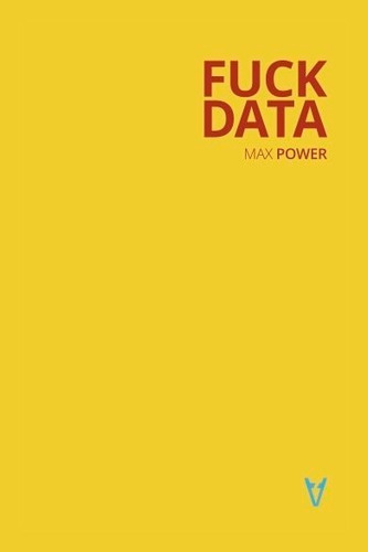 Fuck Data, De Power, Max. Editorial Sonambulos Ediciones S.l., Tapa Blanda En Español
