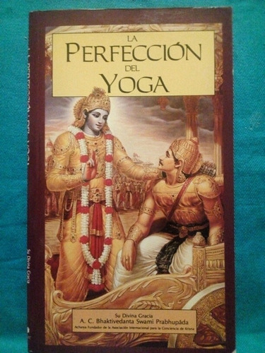  La Perfección Del Yoga - Bhaktivedanta Swami Prabhupada