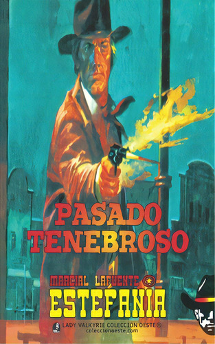 Pasado Tenebroso (coleccion Oeste), De Lady Valkyrie. Editorial Lady Valkyrie Llc, Tapa Blanda En Español