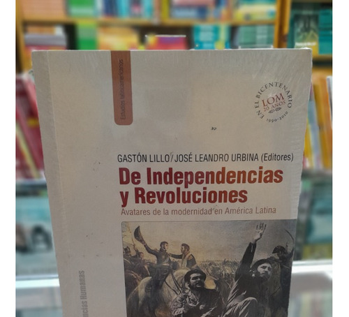 De Independencias Y Revoliciones ...original.