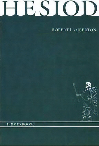 Hesiod, De Robert Lamberton. Editorial Yale University Press, Tapa Blanda En Inglés