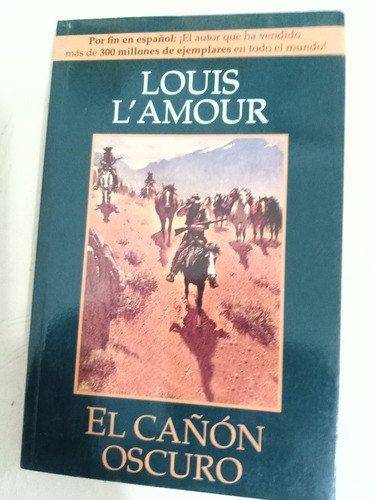 El Cañón Oscuro.louis L' Amour. Grijalbo.2011-(46)