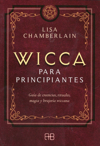 Libro: Wicca Para Principiantes / Lisa Chamberlain