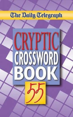 Daily Telegraph Cryptic Crossword Book 55 - Telegraph Gro...