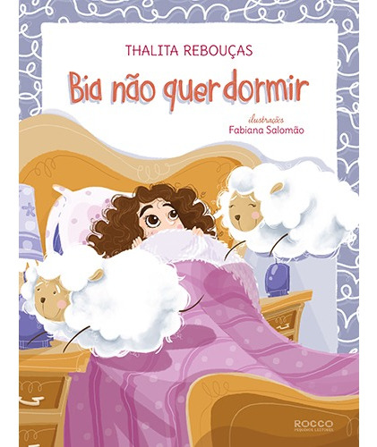 Bia não quer dormir, de Rebouças, Thalita. Editora Rocco Ltda, capa mole em português, 2014