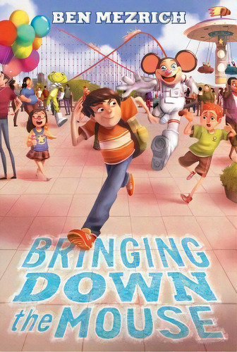 Bringing Down The Mouse, De Ben Mezrich. Editorial Simon & Schuster Books For Young Readers, Tapa Blanda En Inglés, 2015