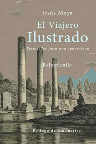 Libro: El Viajero Ilustrado: Recorridos Una Cuarentena -