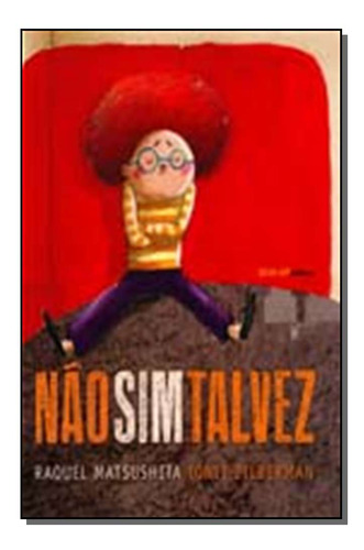 Libro Nao Sim Talvez De Matsushita Raquel E Zilberman Ionit