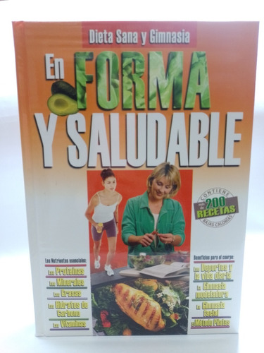 En Forma Y Saludable - Mas De 200 Recetas