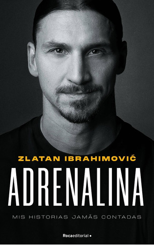 Libro Adrenalina Zlatan Ibrahimovic Fútbol Biografía