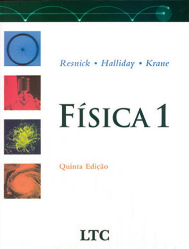 Fisica 1 - 05 Ed: Fisica 1 - 05 Ed, De Vários Autores. Editora Ltc - Soc Aplic Humanas - Didatica, Capa Mole, Edição 5 Em Português