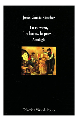 La Cerveza Los Bares La Poesia