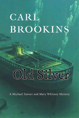 Old Silver, De Brookins, Carl. Editorial Lightning Source Inc, Tapa Blanda En Inglés